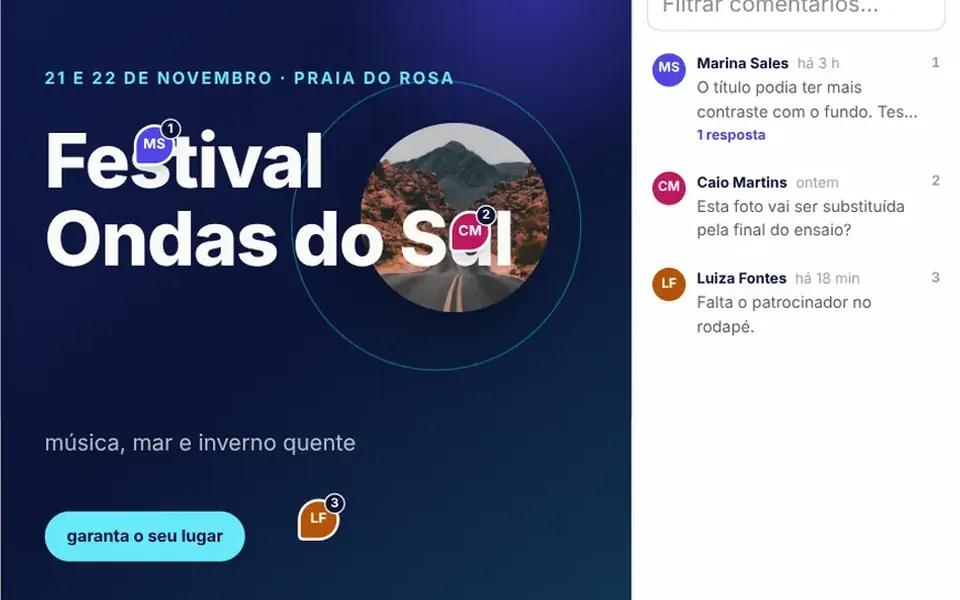 Alfinete: Pins numerados que você solta sobre uma imagem ou tela para comentar, responder e marcar como resolvido.