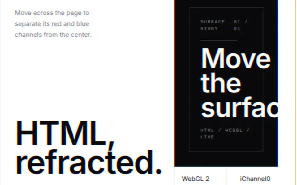 HTML Chromatic: As the mouse moves over the page, red and blue peel away from the content, like a 3D image seen without the glasses.